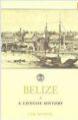 Belize: A Concise History - Libri per viaggiare: Belize