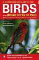 A Photographic Guide to the Birds of the Indian Ocean Islands - Libri per viaggiare: Mauritius