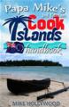 Papa Mike's Cook Islands Handbook, 3rd Edition (eBook) - Libri per viaggiare: Cook