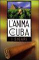 DVD - L'anima di Cuba - i sigari - Libri per viaggiare: Cuba