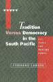 Tradition Versus Democracy in the South Pacific - Libri per viaggiare: Fiji
