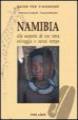 Namibia: alla scoperta di una terra selvaggia e senza tempo - Libri per viaggiare: Namibia