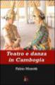 Teatro e danza in Cambogia - Libri per viaggiare: Cambogia