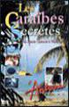 DVD - Les Caraibes Secretes - Libri per viaggiare: Guadalupa